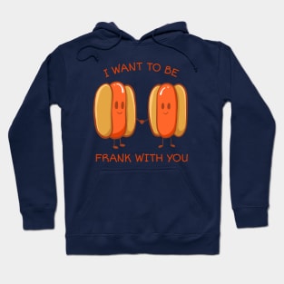 I want to be frank with you Hoodie